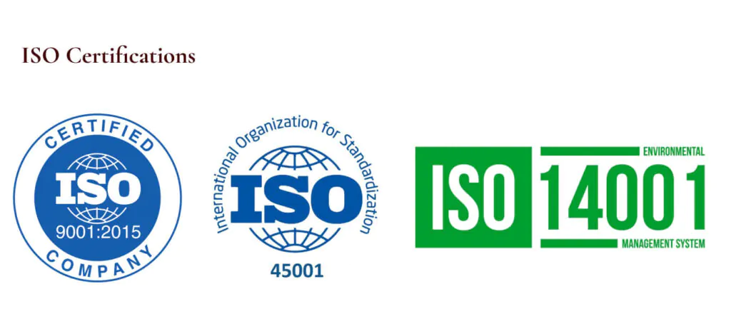 ISO 9001, ISO 45001, ISO 14001 certifications